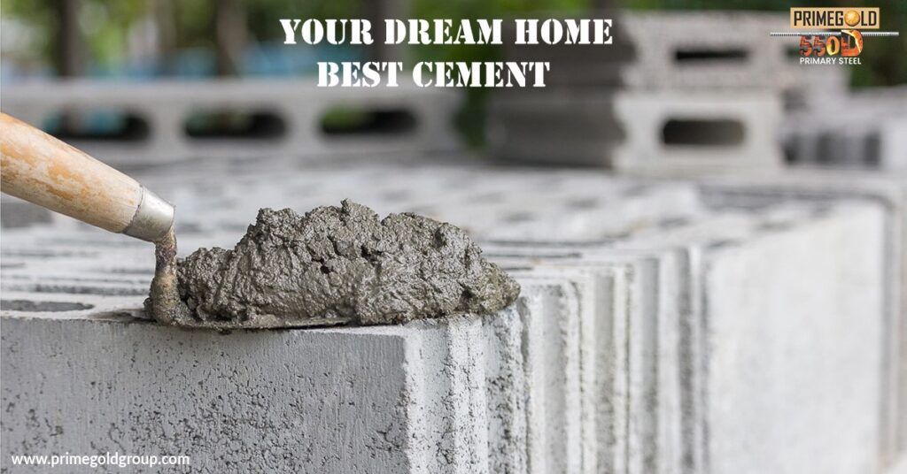 THE SIGNIFICANCE OF SELECTING THE PROPER CEMENT FOR YOUR HOME