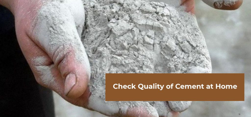 HOW TO CHECK THE QUALITY OF CEMENT AT HOME