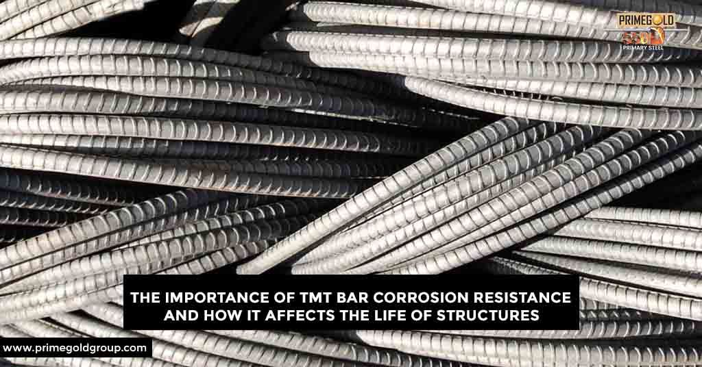 THE IMPORTANCE OF TMT BAR CORROSION RESISTANCE AND HOW IT AFFECTS THE LIFE OF STRUCTURES