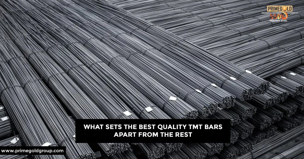 WHAT SETS THE BEST QUALITY TMT BARS APART FROM THE REST