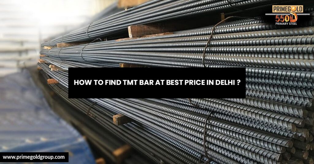 HOW TO FIND TMT BAR AT BEST PRICE IN DELHI?